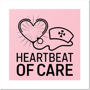 Heart Beat Of Care Nurse's Day Posters and Art